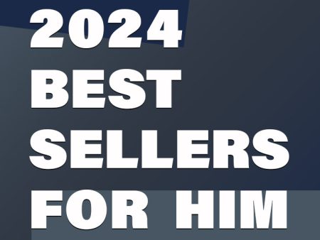 2024 Bestsellers | For Him For Discount