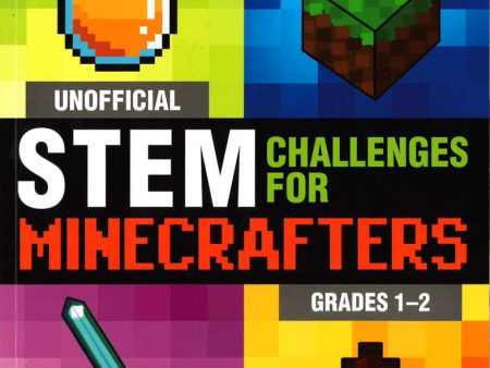 Unofficial Stem Challenges For Minecrafters: Grades 1–2 Discount