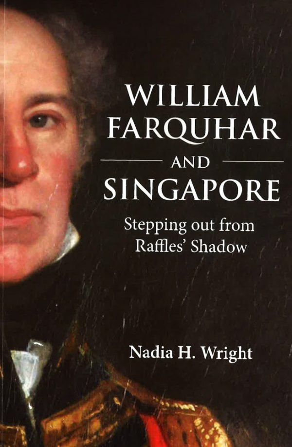 William Farquhar And Singapore For Sale